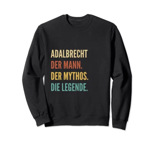 Funny German First Name Design - Adalbrecht Sudadera