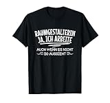 Raumgestalterin Planung Umsetzung Raumkonzepten T-Shirt