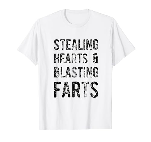 Stealing Hearts & Blasting Farts Camiseta