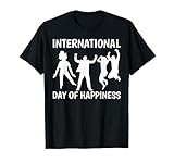 International Day Of Happiness T Shirt T-Shirt