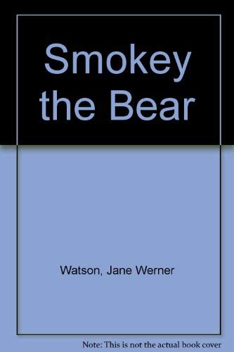Smokey the Bear 0307604810 Book Cover