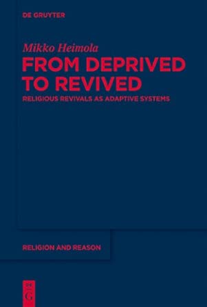 From Deprived to Revived: Religious Revivals as Adaptive Systems: 53 book cover
