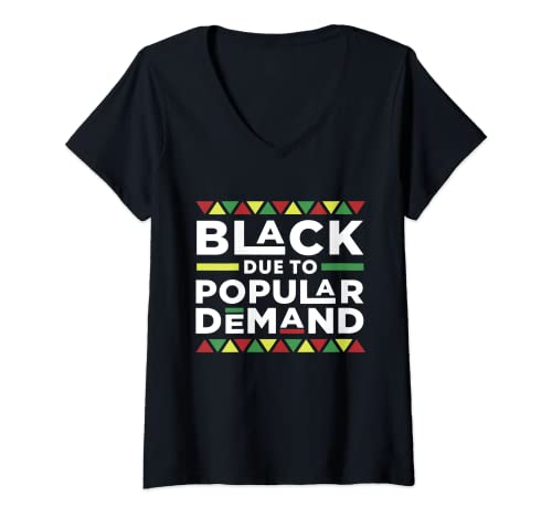 Mujer Black Due To Popular Demand African American Pride Melanin Camiseta Cuello V