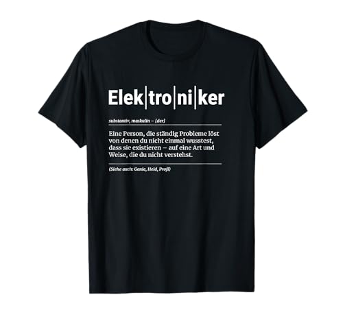 Elektroniker T-Shirt Lustiges Geschenk Kollege T-Shirt