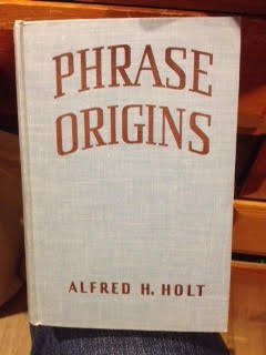 Hardcover Phrase Origins: a Study of Familiar Expressions Book