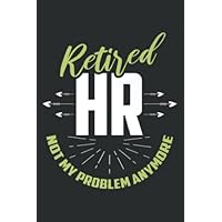 Retired Human Resources Funny Hr Retirement Gift: Lined Journal