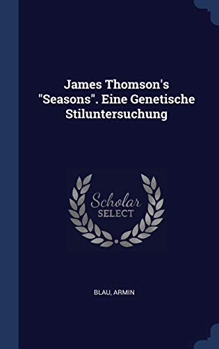 James Thomson's "Seasons". Eine Genetische Stiluntersuchung