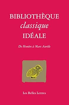 Paperback Bibliotheque Classique Ideale: de Homere a Marc-Aurele [French] Book