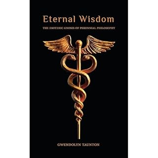 Eternal Wisdom Audiobook By Gwendolyn Taunton cover art