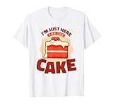 Just Here For The Cake Quote