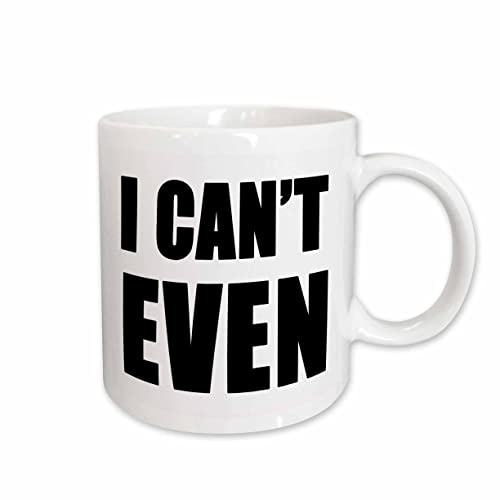 3dRose I Cant Even Black 15oz Mug