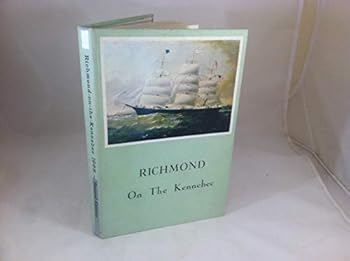 Hardcover Richmond on the Kennebec, Book