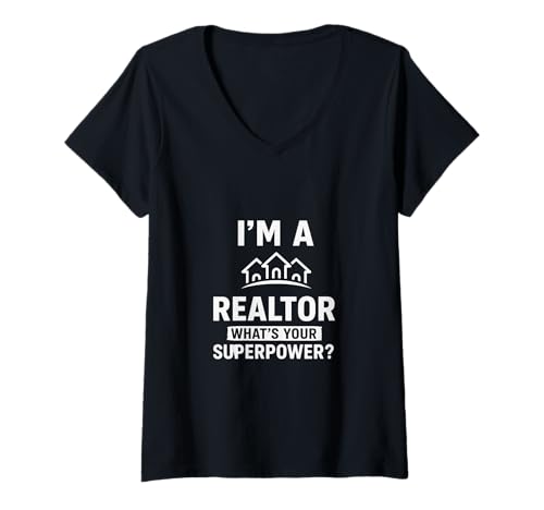 Femme I'm a Realtor What's Your Superpower Funny Real Estate Agent T-Shirt avec Col en V