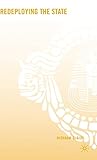 Redeploying the State: Corporatism, Neoliberalism, and Coalition Politics