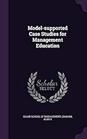 Model-Supported Case Studies for Management Education 1342293797 Book Cover
