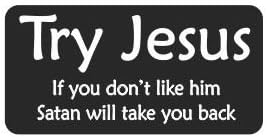 3pcs Try Jesus If You Don't Like Him Satan Will Take You Back Funny Hard Hat/Helmet Stickers