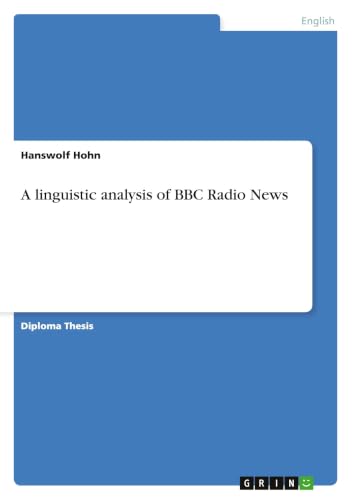 A linguistic analysis of BBC Radio News