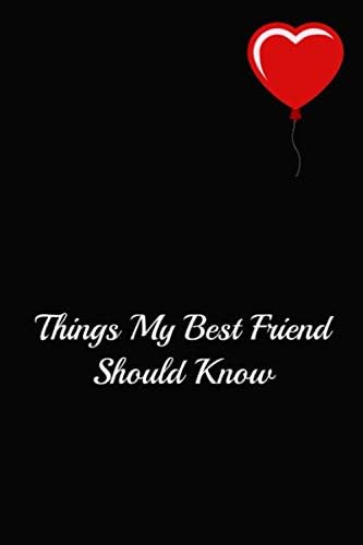 Things My Best Friend Should Know