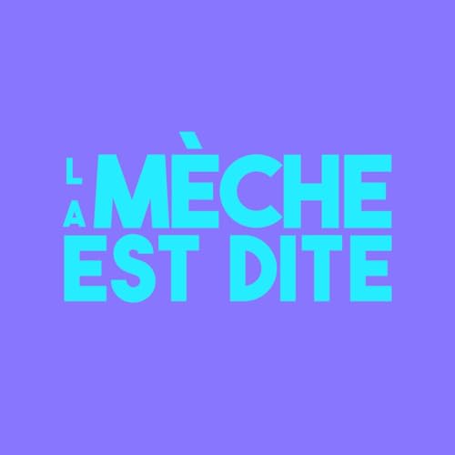 『La Mèche est dite』のカバーアート