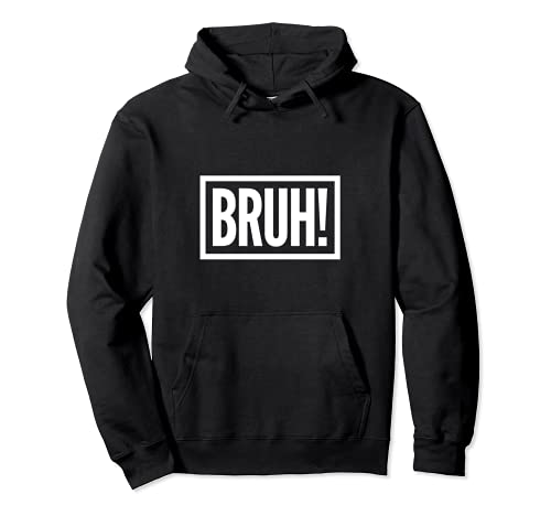 Cool BRUH Camisa Conversacional Gráficos Adolescente Sudadera con Capucha