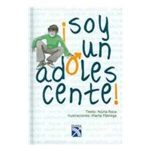 Soy Un Adolescente / I Am an Adolescent