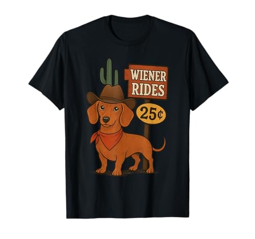 Wiener Rides 25 Cents Funny Dog Joke Tee T-Shirt