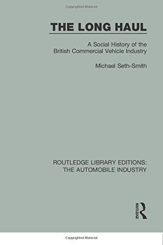 The Long Haul: A Social Histry of the British Commercial Vehicle Industry