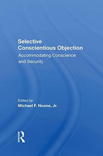 Selective Conscientious Objection: Accommodating Conscience And Security view 2