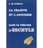 La Crainte Et l'Angoisse Dans Le Theatre d'Eschyle 2251325646 Book Cover