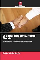 O papel dos consultores fiscais (Portuguese Edition) 6202417684 Book Cover