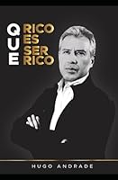 QUE RICO ES SER RICO 994240158X Book Cover