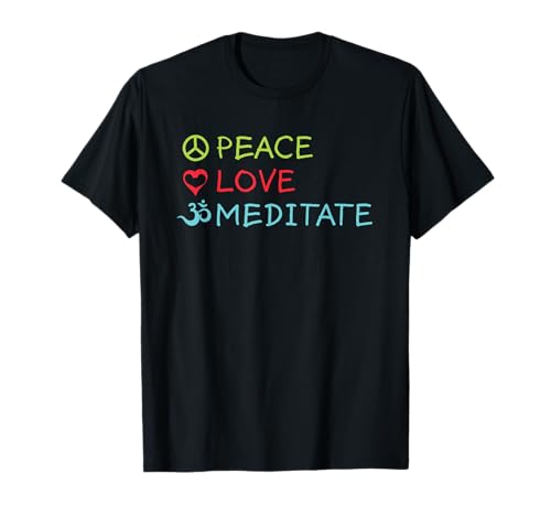Peace Love Meditate - Mindfulness Zen Buddha Meditation Yoga T-Shirt