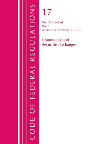Code of Federal Regulations, Title 17 Commodity and Securities Exchanges 240-End, Revised as of April 1, 2020: Part 1