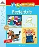 restekiste englisch  Bi-Ba-Bastelspass. Wir basteln aus der Restekiste