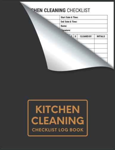 Kitchen Cleaning Checklist Log Book: Daily and Weekly Cleaning Schedule for Restaurants, Cafes, Mobile Catering, Offices or any Commercial Kitchen