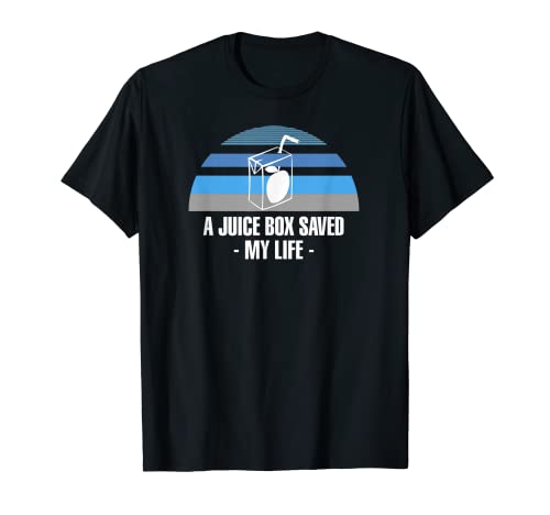 A Juice Box Saved My Life Diabetic T-Shirt