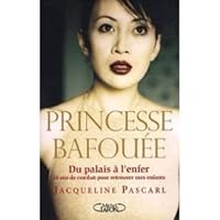 Princesse bafouée. du palais à l'enfer, 14 ans de combat pour retrouver mes enfants 2298019894 Book Cover