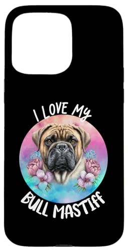 I Love My Bull Mastiff �ԕ� �q�� �� �O���t�B�b�N �X�}�z�P�[�X iPhone 15 Pro Max �p