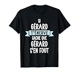 Une idée de cadeau personnalisé avec prénom Gérard pour jeune homme, cadeau prenom Gérard beau frère, frangin, beau père, beau fils, neuveu, papa, collègue ou copain. Un cadeau drôle et rigolo qui contient un message humoristique.