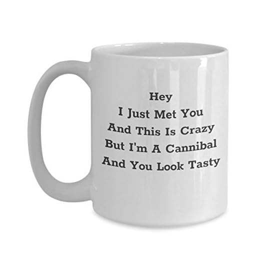 Rolig 'Have A Killer Day' mugg 'I'm A Cannibal and You Look Tasty presentidé för vän skämt rolig bror syster stor skämt värld bästa någonsin eller nyhet kaffe tekopp
