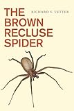 The Brown Recluse Spider