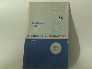 Paperback A Course in Geometry, Plane and Solid: Achievement Tests Book