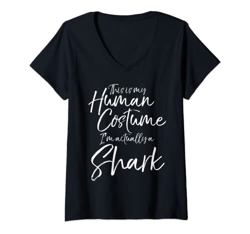 Mujer Easy Halloween This is My Human Costume I'm Really a Shark Camiseta Cuello V