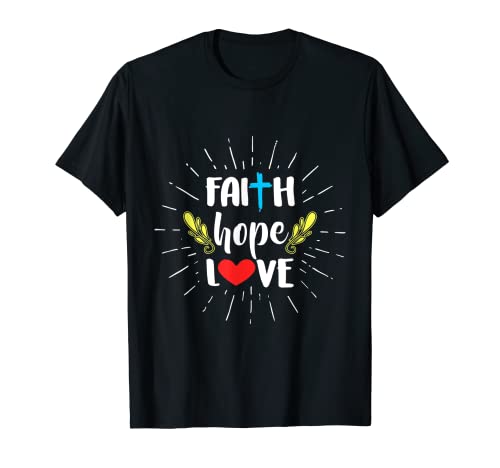 Christian T-Shirt - Faith Hope Love Maglietta