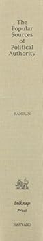The Popular Sources of Political Authority: Documents on the Massachusetts Constitution of 1780 (Center for the Study of the History of Liberty in America)