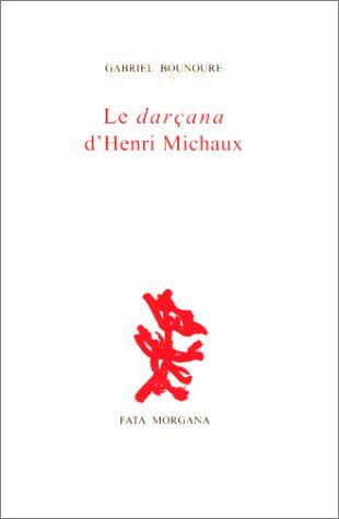 Le DarÃ§ana d'Henri Michaux