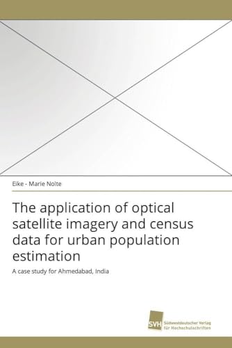 The application of optical satellite imagery and census data for