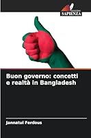 Buon governo: concetti e realtà in Bangladesh 6209269990 Book Cover