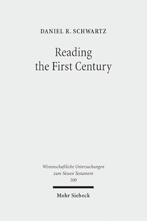 Reading the First Century: On Reading Josephus and Studying Jewish History of the First Century: 300-Wow! eBook