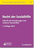 Recht der Sozialhilfe: Textausgaben zum Sozialrecht - Band 12 - Herausgeber: Deutscher Verein für öffentliche und private Fürsorge e.V. 